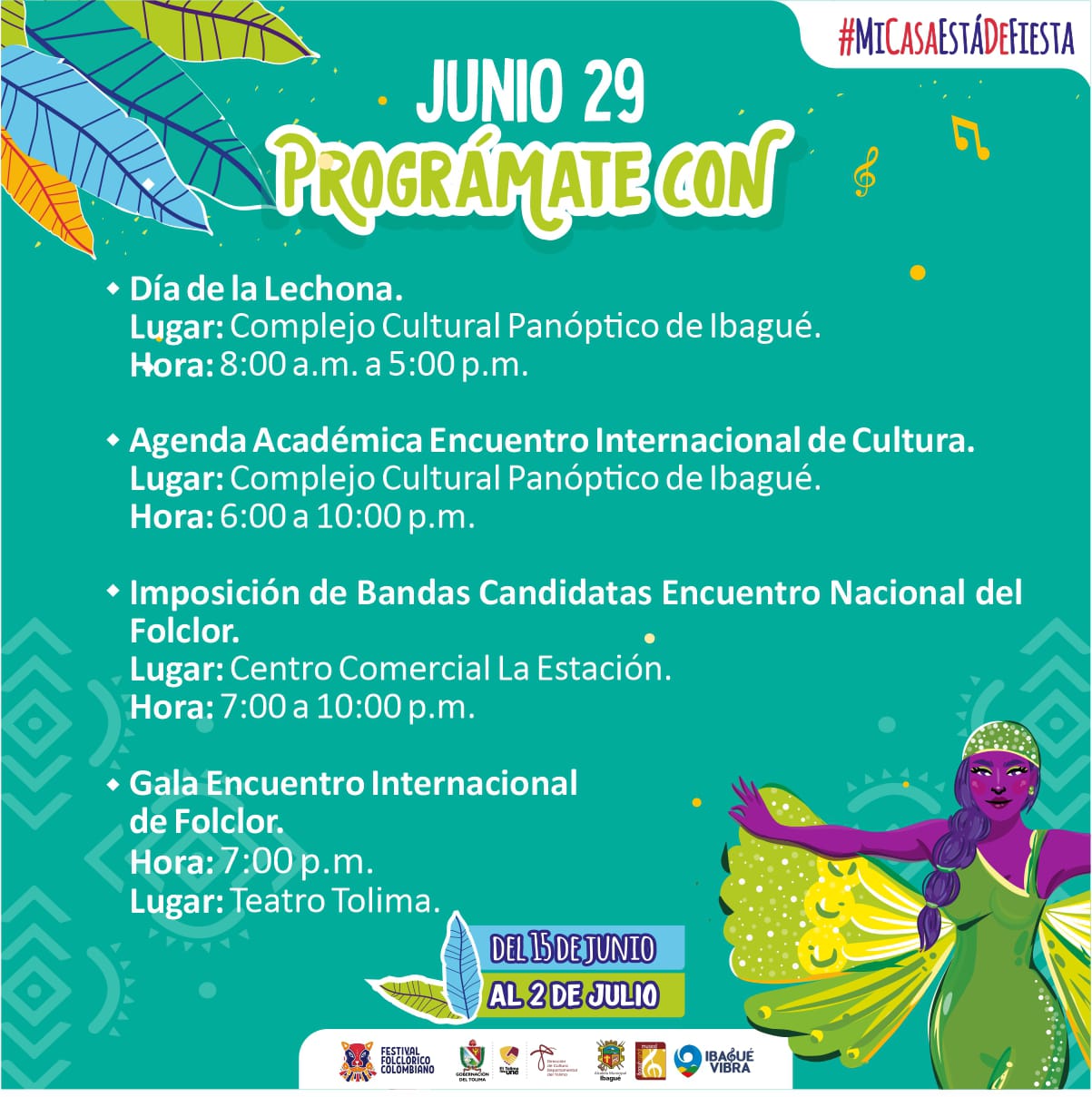 Prográmate para hoy y vive el 49° Festival Folclórico Colombiano, porque #MiCasaEstaDeFiesta