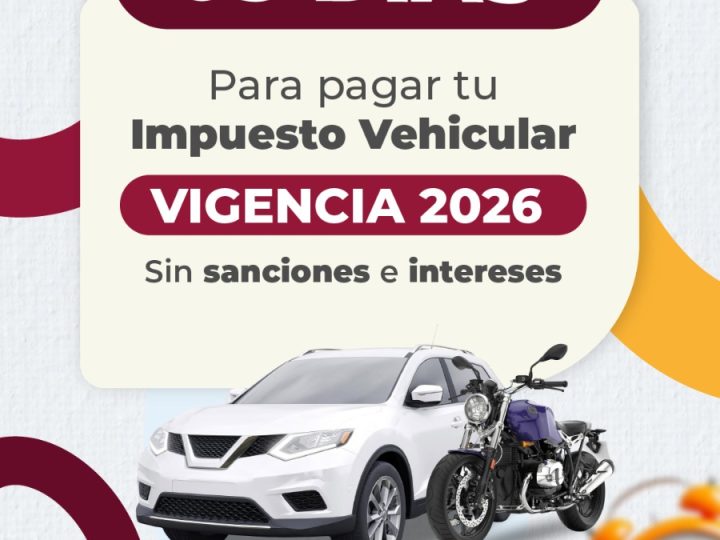 🚗⏰ ¡Pilas! Faltan solo 5 días: Paga el Impuesto Vehicular vigencia 2026 sin sanciones ni intereses.