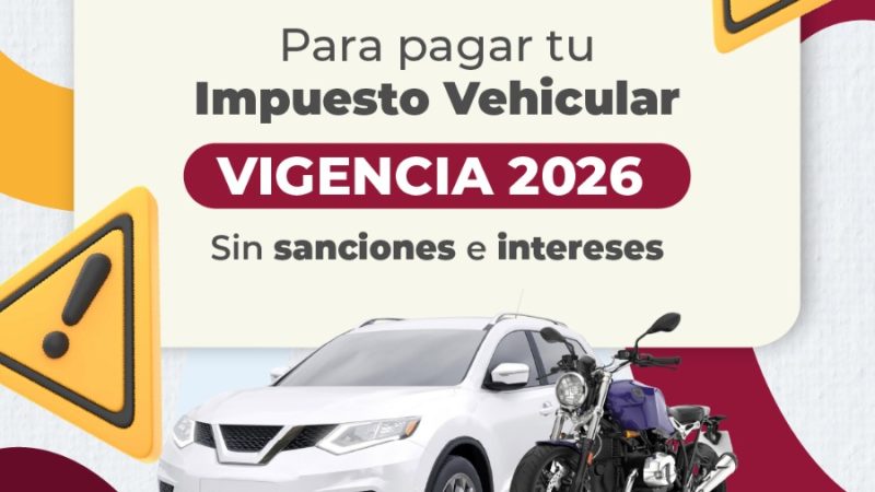 ¡Pilas! solo quedan 3 días: Paga el Impuesto Vehicular vigencia 2026 Tolima, sin sanciones ni intereses.